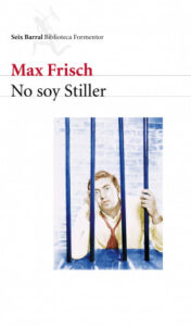 no soy stiller de max frischmax frisch