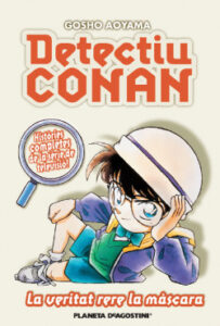 detectiu conan no 06 la veritat rera la mascara de gosho aoyama