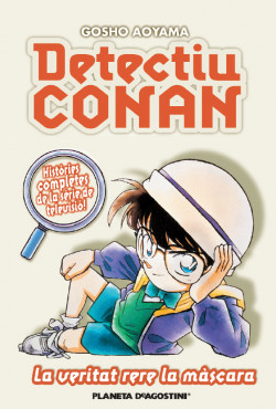 Detectiu Conan nº 06 La veritat rera la màscara de Gosho Aoyama