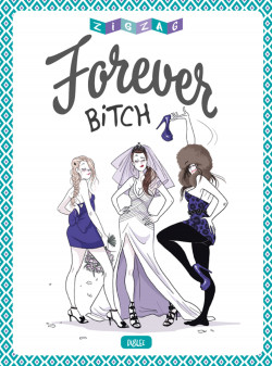 Forever Bitch de