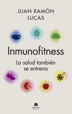 Inmunofitness de Juan Ramón Lucas