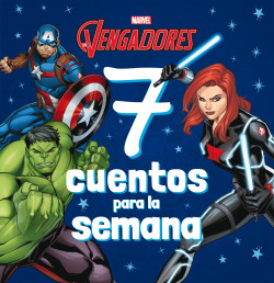 los vengadores 7 cuentos para la semana de marvel