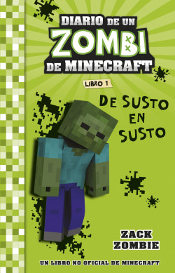 Minecraft. Diario de un Zombi de Minecraft. De susto en susto de