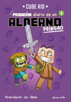 Minecraft. Pequeño diario de un aldeano pringao 1 de Cube Kid