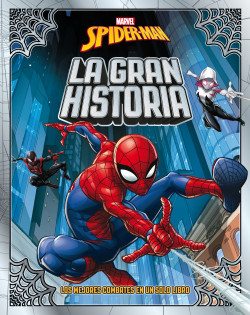 Spider-Man. La gran historia de Marvel