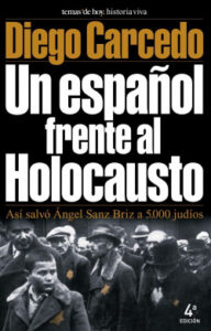 un espanol frente al holocausto de diego carcedo
