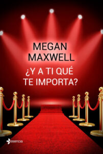 y a ti que te importa de megan maxwell