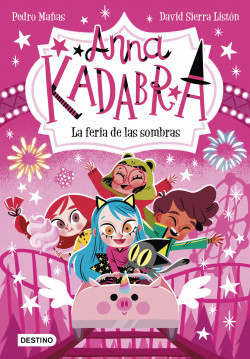 Anna Kadabra 11. La feria de las sombras de Pedro MañasDavid Sierra Listón