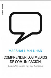 comprender los medios de comunicacion de marshall mcluhan