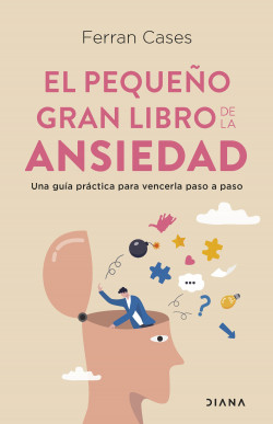 El pequeño gran libro de la ansiedad de Ferran Cases