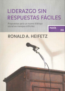 liderazgo sin respuestas faciles de ronald heifetz