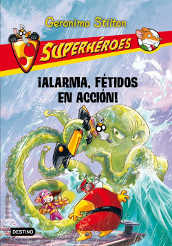 ¡Alarma, Fétidos en acción! de Geronimo Stilton