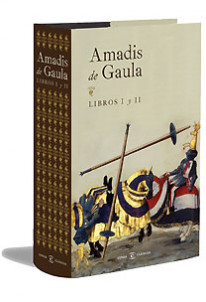 Amadís de Gaula I y II de Garci Rodríguez de Montalvo