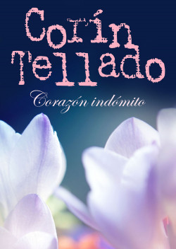 Corazón indómito de Corín Tellado