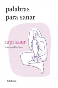 palabras para sanar de rupi kaur
