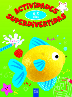 Actividades superdivertidas. 6-8 años de YO