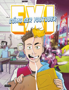 exi como ser youtuber de exi