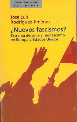 ¿Nuevos fascismos? de José Luis Rodríguez Jiménez