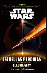 star wars estrellas perdidas novela de claudia gray