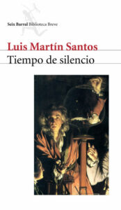 tiempo de silencio de luis martin santos