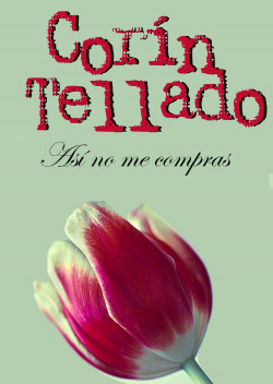 Así no me compras de Corín Tellado