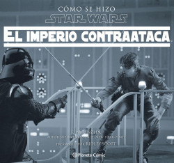 como se hizo star wars el imperio contraataca de jonathan w rinzler