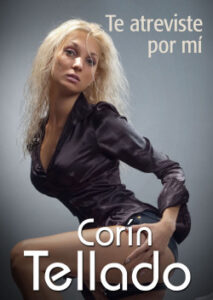 te atreviste por mi de corin tellado