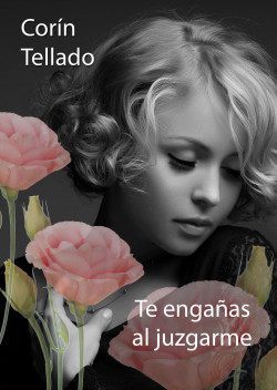 Te engañas al juzgarme de Corín Tellado
