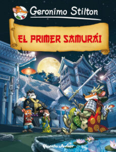 el primer samurai de geronimo stilton