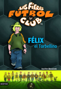 felix el torbellino de joachim masannek