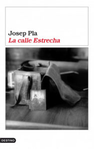 la calle estrecha de josep plajosep pla