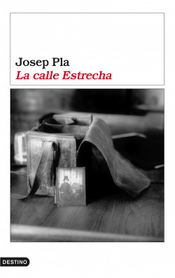 La Calle Estrecha de Josep Pla