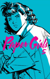 paper girls no 05 30 de brian k vaughancliff chiang