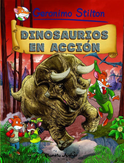 Dinosaurios en acción de Geronimo Stilton