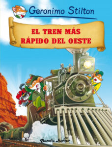 el tren mas rapido del oeste de geronimo stilton