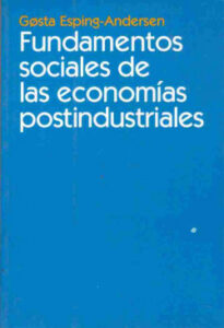 fundamentos sociales de las economias postindustriales de gosta esping andersen