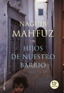 hijos de nuestro barrio de naguib mahfuznaguib mahfuz