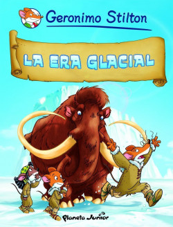 La era glacial de Geronimo Stilton