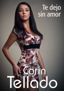 te dejo sin amor de corin tellado