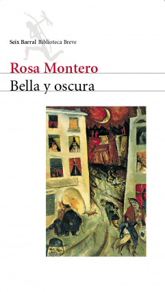 Bella y oscura de Rosa Montero