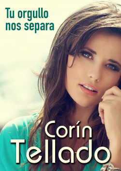 Tu orgullo nos separa de Corín Tellado
