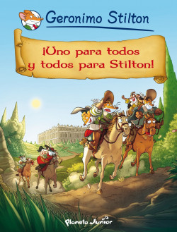 ¡Uno para todos y todos para Stilton! de Geronimo Stilton