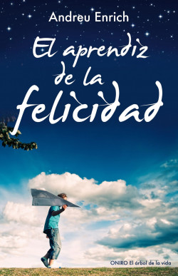 El aprendiz de la felicidad de Andreu Enrich Femenias