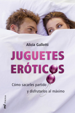Juguetes eróticos de Alicia Gallotti