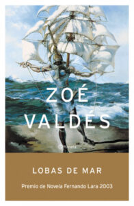 lobas de mar de zoe valdeszoe valdes