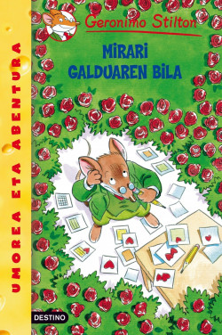 Mirari galduaren bila de Geronimo Stilton