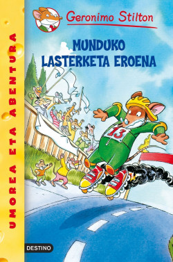 Munduko Lasterketa Eronea de Geronimo Stilton