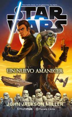 Star Wars Un nuevo amanecer (novela) de John Jackson Miller
