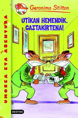 Utikan hemendik, gaztakirtena! de Geronimo Stilton