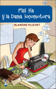 fisi ka y la senora locomotora de blandine pluchet